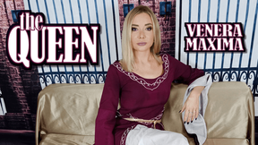 Venera Maxima: The Queen